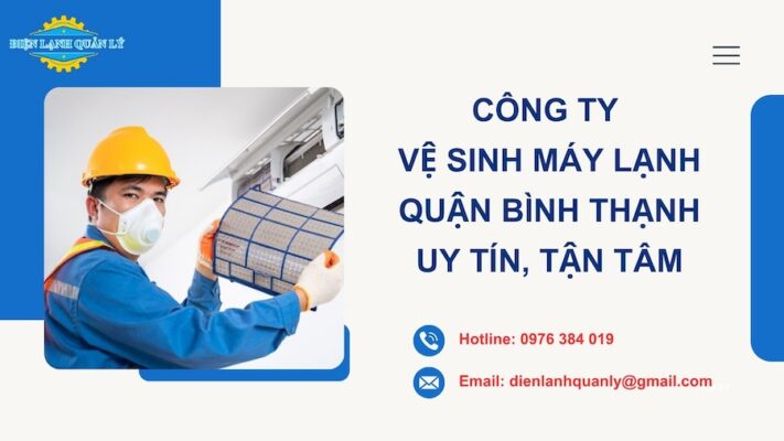 Công ty vệ sinh máy lạnh quận Bình Thạnh chu đáo, tận tâm