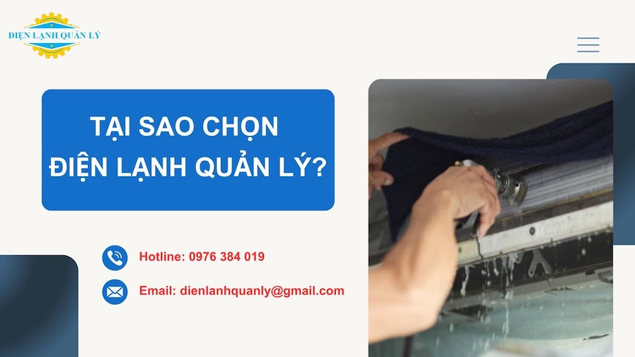 Tại sao nên chọn dịch vụ của Điện Lạnh Quản Lý?