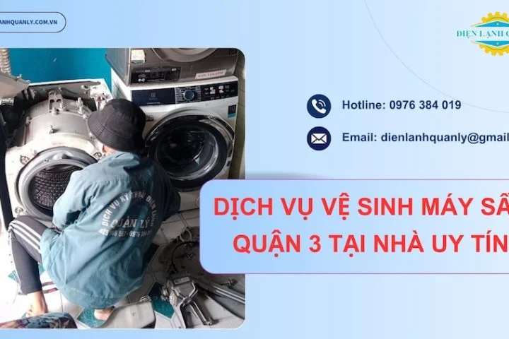 Dịch vụ vệ sinh máy sấy quận 3 tại nhà uy tín, giá rẻ chỉ từ 250k