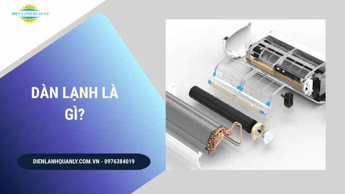 Dàn lạnh là gì