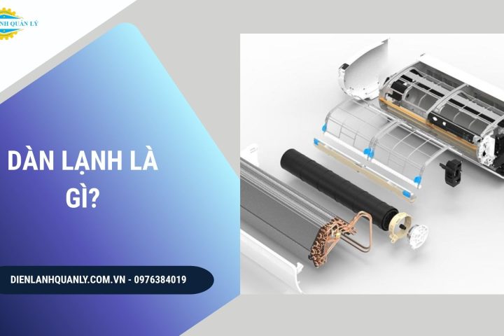 Dàn lạnh là gì