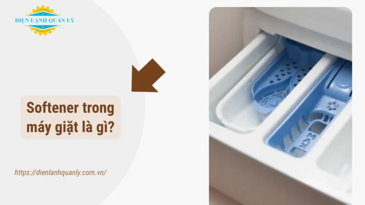 Softener trong máy giặt là gì?