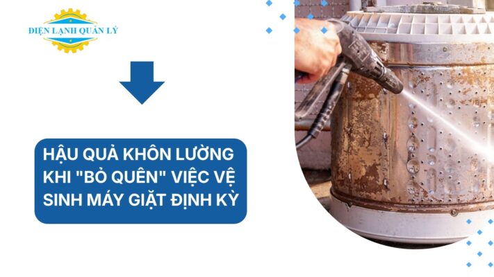 Hậu quả khôn lường khi "bỏ quên" việc vệ sinh máy giặt định kỳ