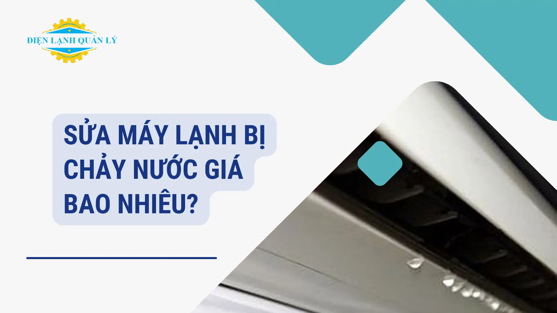 Sửa máy lạnh bị chảy nước giá bao nhiêu?