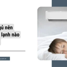 Phòng ngủ nên mua máy lạnh hãng nào tốt và bền nhất?