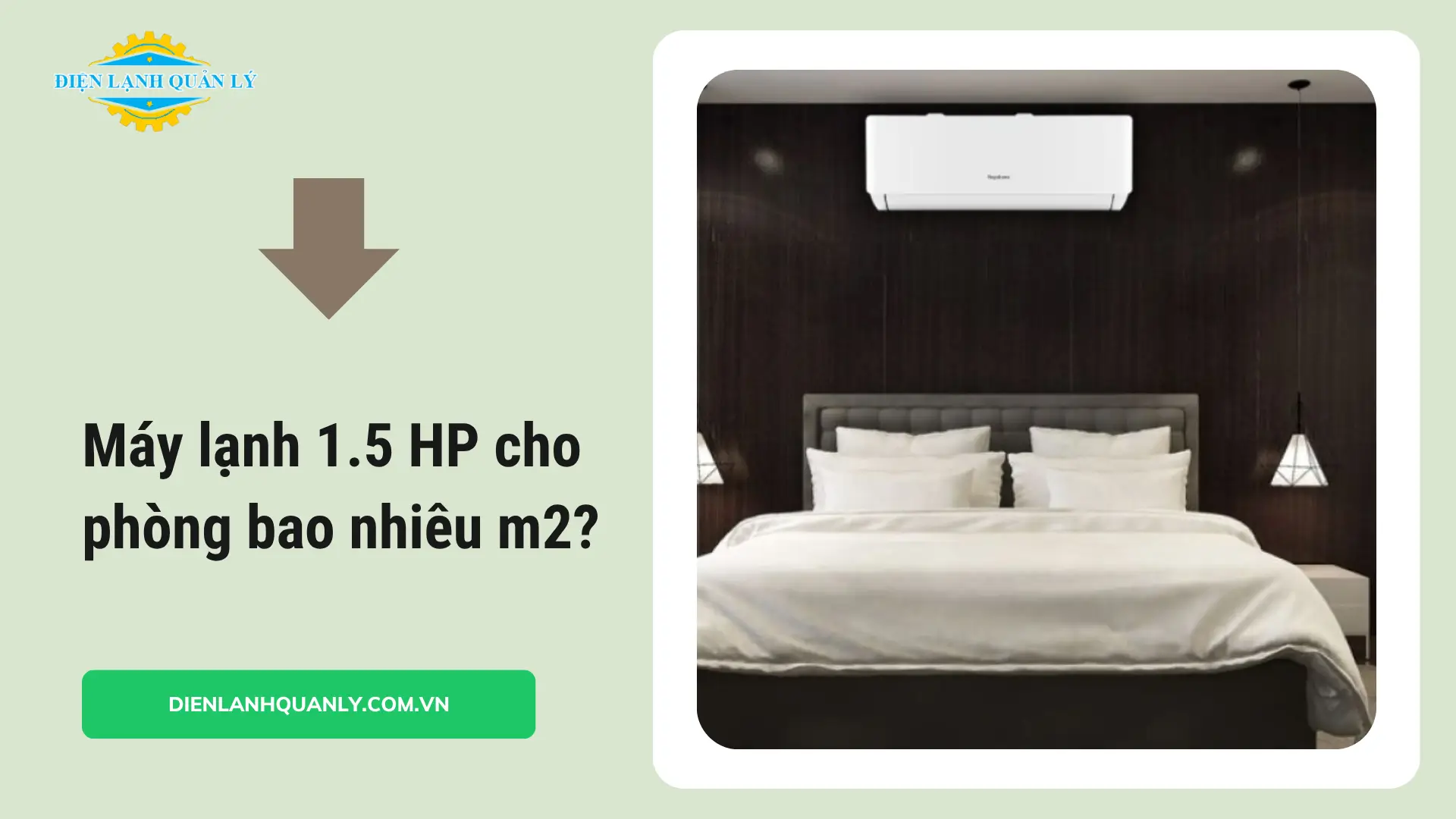 Máy lạnh 1.5 HP cho phòng bao nhiêu m2 là phù hợp nhất?