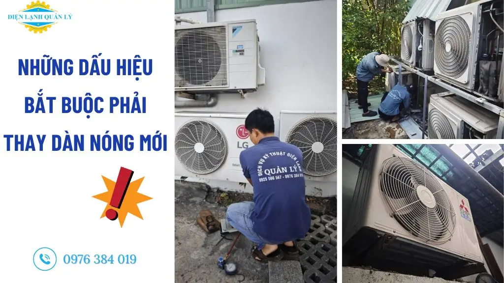 Những dấu hiệu bắt buộc phải thay dàn nóng mới