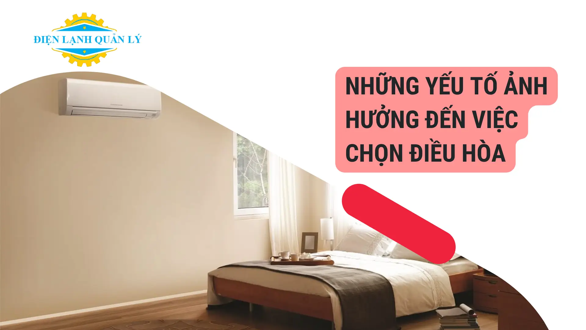Những yếu tố bên ngoài ảnh hưởng đến việc chọn điều hòa