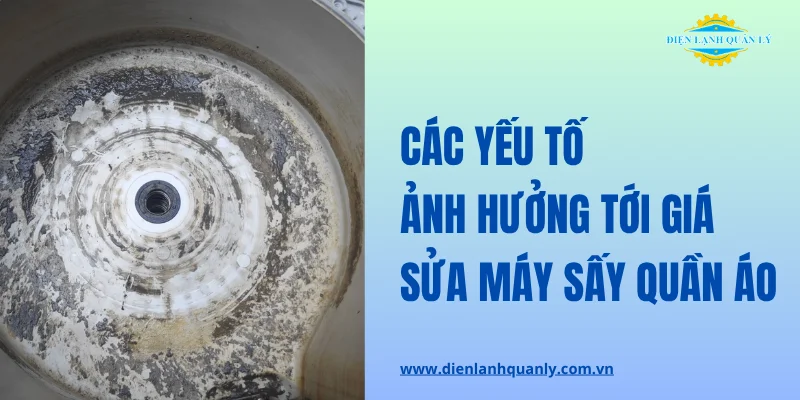 Các yếu tố ảnh hưởng giá sửa máy sấy quần áo