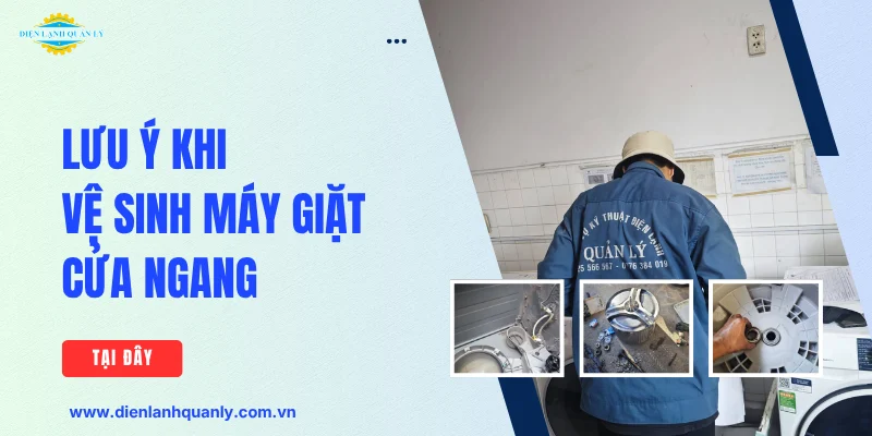 Những lưu ý khi vệ sinh máy giặt cửa ngang