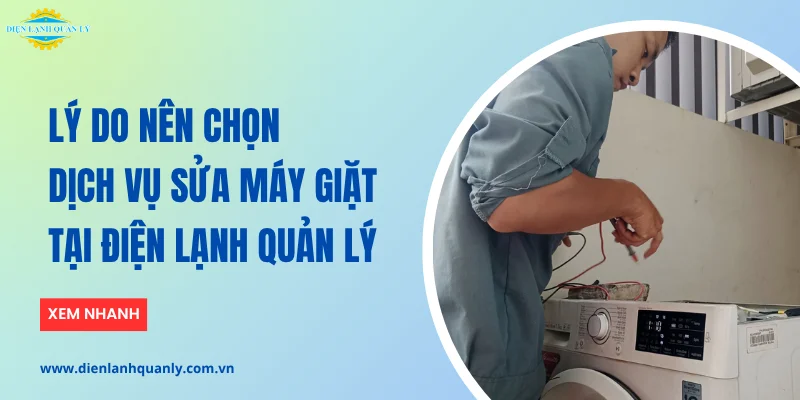 Lý do nên chọn dịch vụ tại Điện Lạnh Quản Lý
