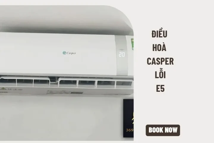 Cơ chế hoạt động của điều hoà casper lỗi e5