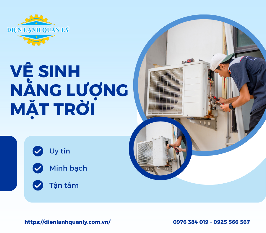 Điện Lạnh Quản Lý nhận vệ sinh tất cả các hãng máy nước nóng năng lượng mặt trời