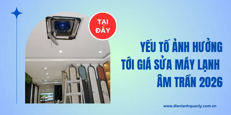 Yếu tố ảnh hưởng giá sửa máy lạnh âm trần