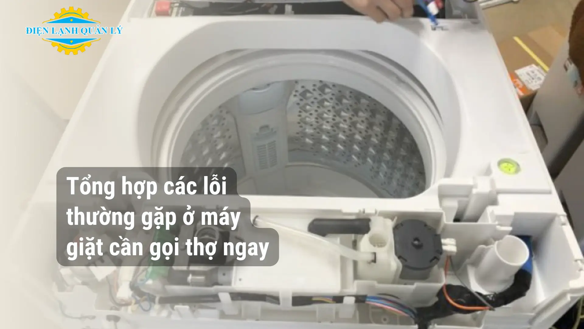 Tổng hợp các lỗi thường gặp ở máy giặt cần gọi thợ ngay