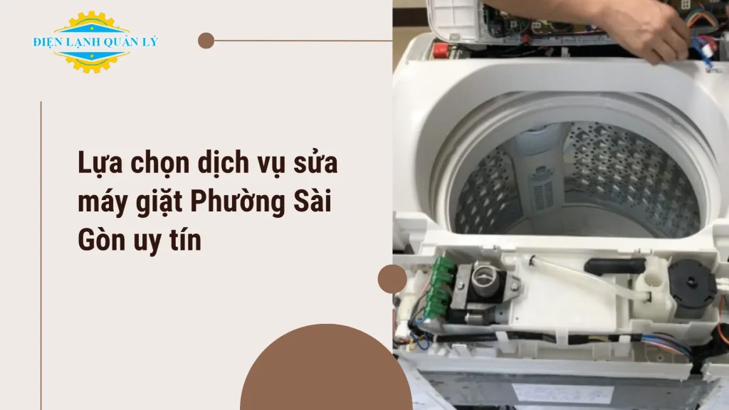 Lựa chọn dịch vụ sửa máy giặt Phường Sài Gòn uy tín
