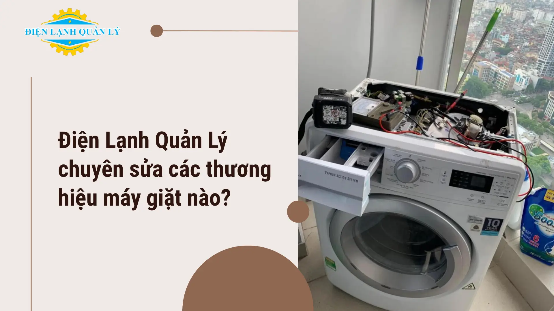 Điện Lạnh Quản Lý chuyên sửa các thương hiệu máy giặt nào?