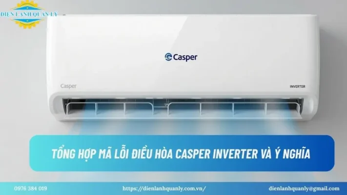 Tổng Hợp Mã Lỗi Điều Hòa Casper Inverter Và Ý Nghĩa