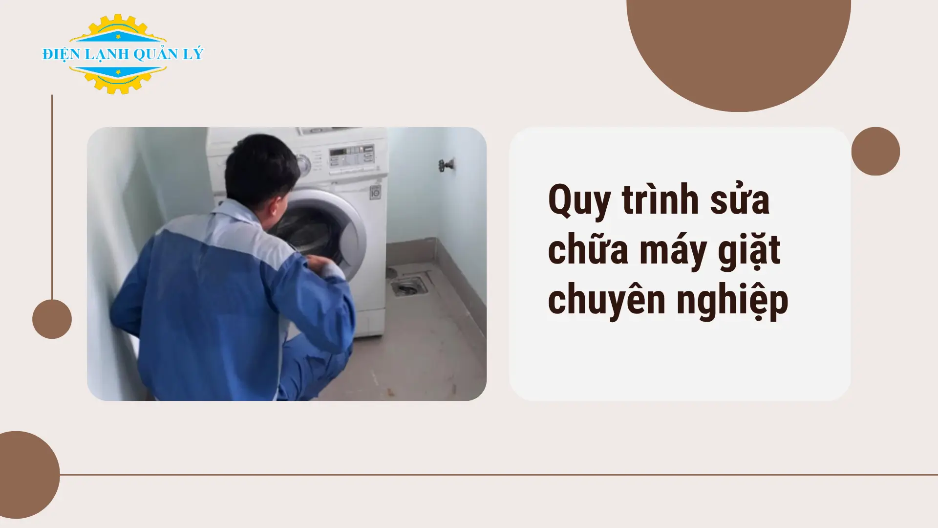 Quy trình sửa chữa máy giặt chuyên nghiệp
