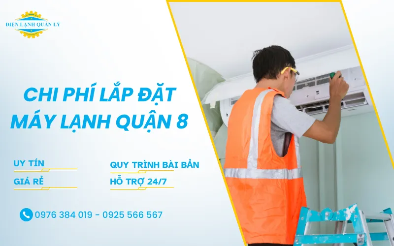 Chi phí lắp đặt máy lạnh Quận 8