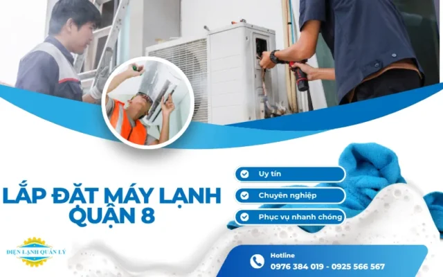 Quy trình lắp đặt máy lạnh Quận 8 cần được thực hiện đúng kỹ thuật