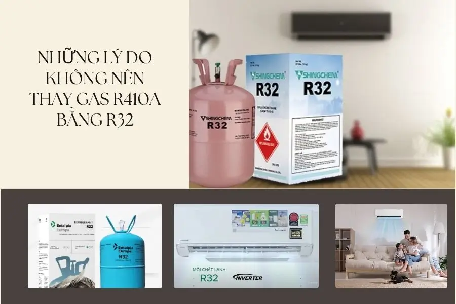 Lý do không nên thay gas R410A bằng R32
