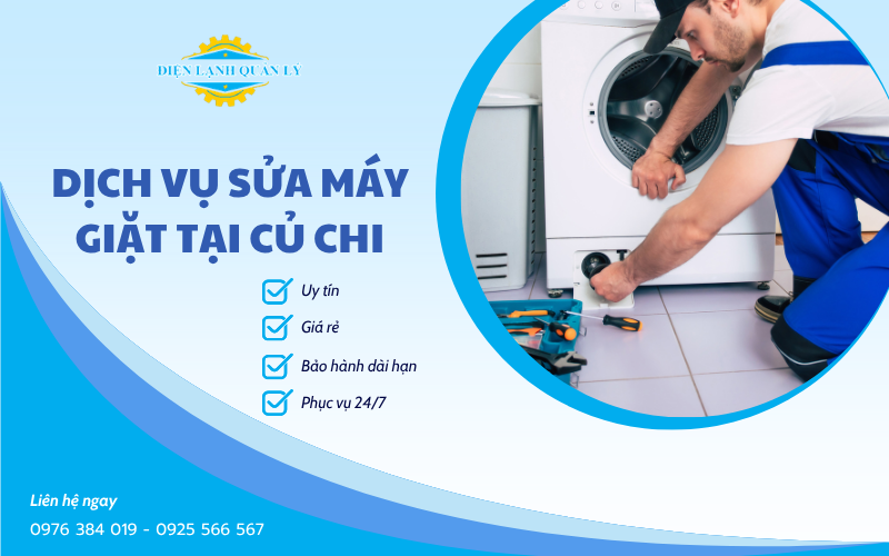 Dịch vụ sửa máy giặt tại Củ Chi của Điện Lạnh Quản Lý 