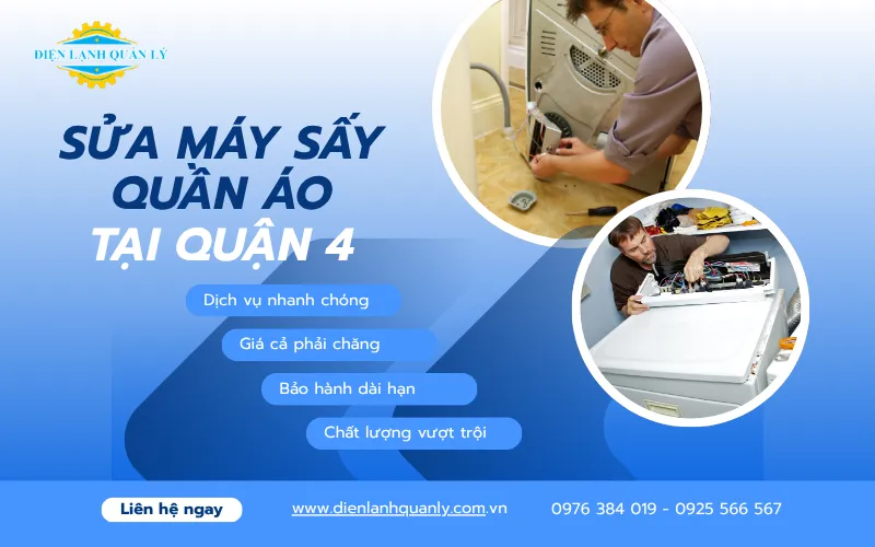 Dịch vụ sửa máy sấy quần áo Quận 4 tại nhà