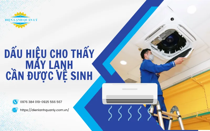 Dấu hiệu nhận biết máy lạnh cần được vệ sinh