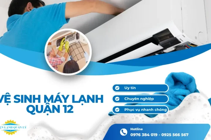 Điện Lạnh Quản Lý thực hiện vệ sinh máy lạnh Quận 12 theo quy trình bài bản