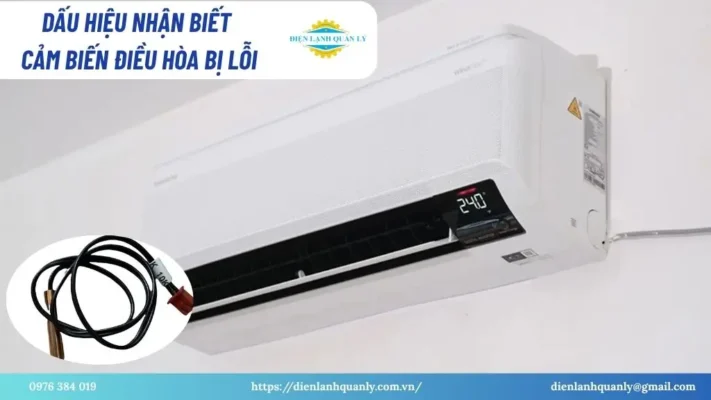 Dấu hiệu nhận biết cảm biến điều hòa bị lỗi