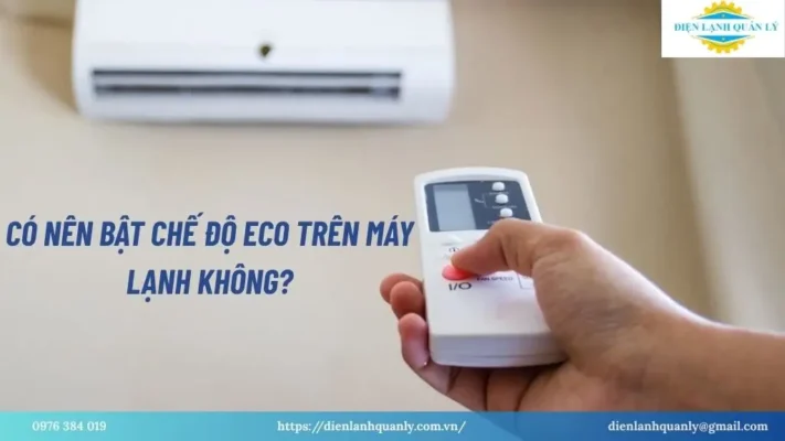 Có nên bật chế độ Eco máy lạnh không?