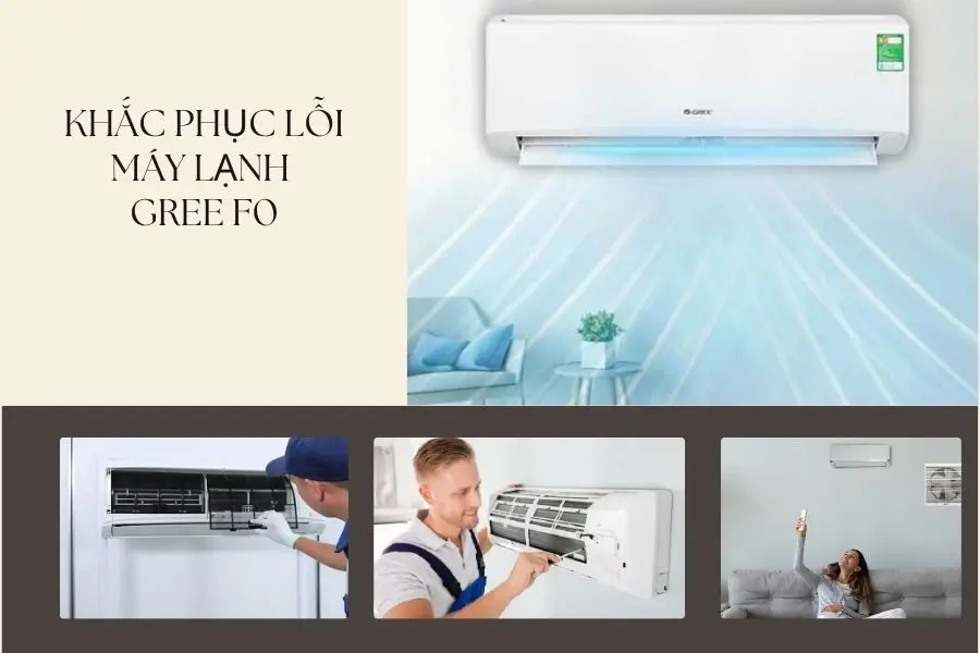 Khắc phục lỗi máy lạnh Gree lỗi FO đơn giản
