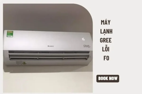 Máy lạnh Gree lỗi F0 cần làm gì