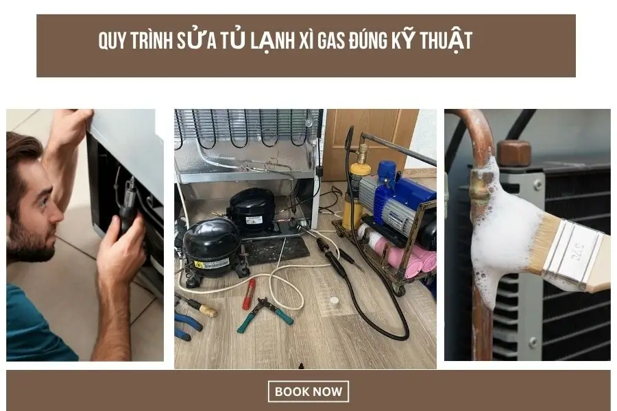 Quy trình sửa tủ lạnh xì gas đúng kỹ thuật