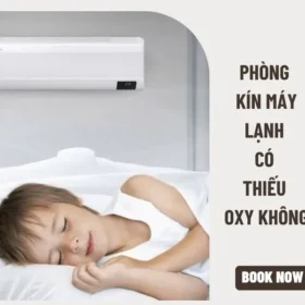 Phòng kín bật máy lạnh có thiếu oxy không