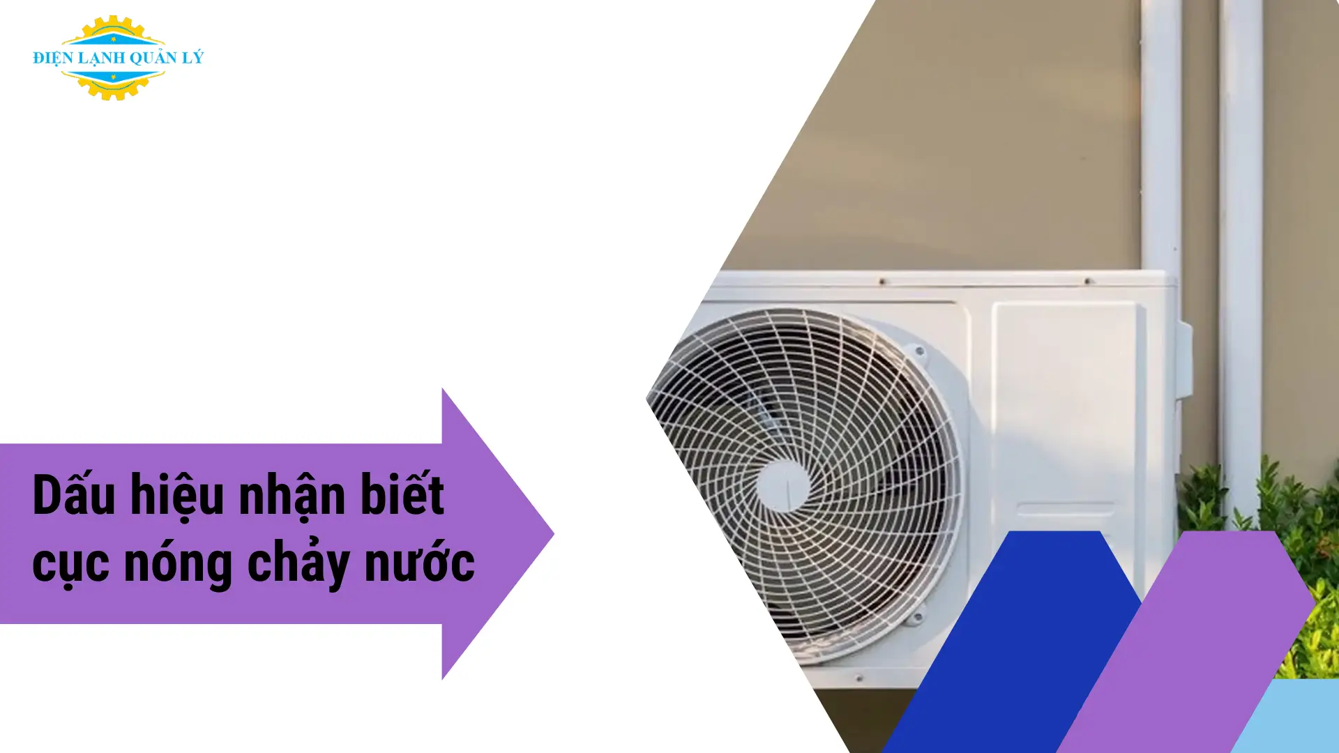 Dấu hiệu nhận biết cục nóng đang gặp sự cố chảy nước