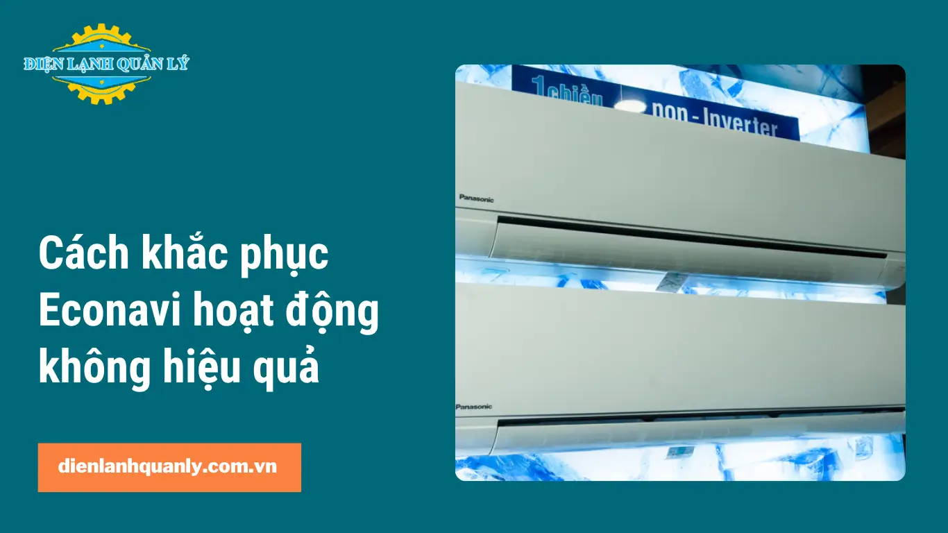 Cách khắc phục Econavi hoạt động không hiệu quả