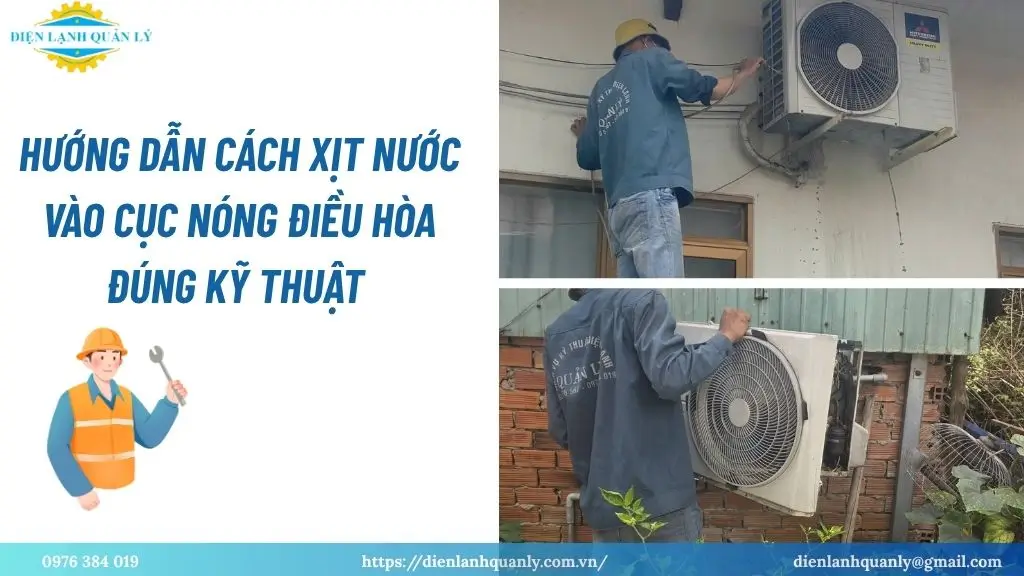 Hướng dẫn cách xịt nước vào cục nóng điều hòa đúng kỹ thuật