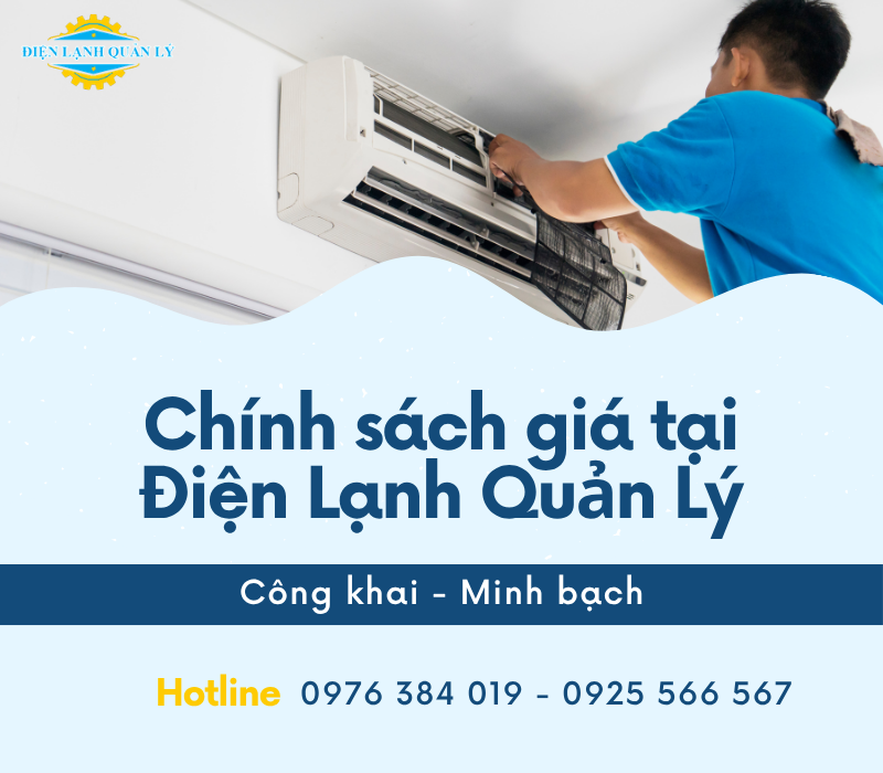 Chính sách giá tại Điện Lạnh Quản Lý luôn được công khai, minh bạch 