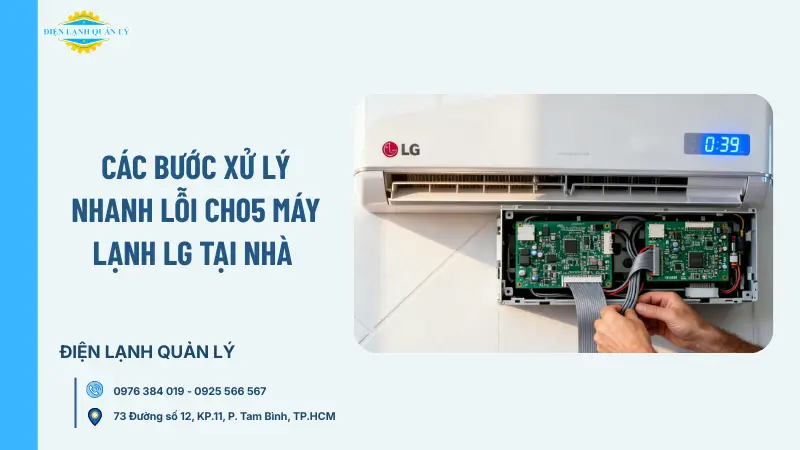 Các bước xử lý nhanh lỗi CH05 máy lạnh LG tại nhà Các bước xử lý nhanh lỗi CH05 máy lạnh LG tại nhà