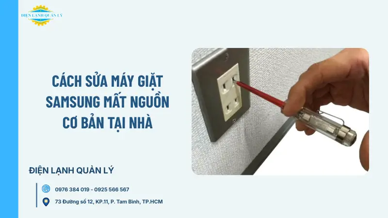Cách sửa máy giặt Samsung mất nguồn cơ bản tại nhà
