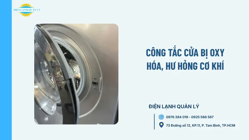Công tắc cửa (khóa điện từ) bị oxy hóa, hư hỏng cơ khí