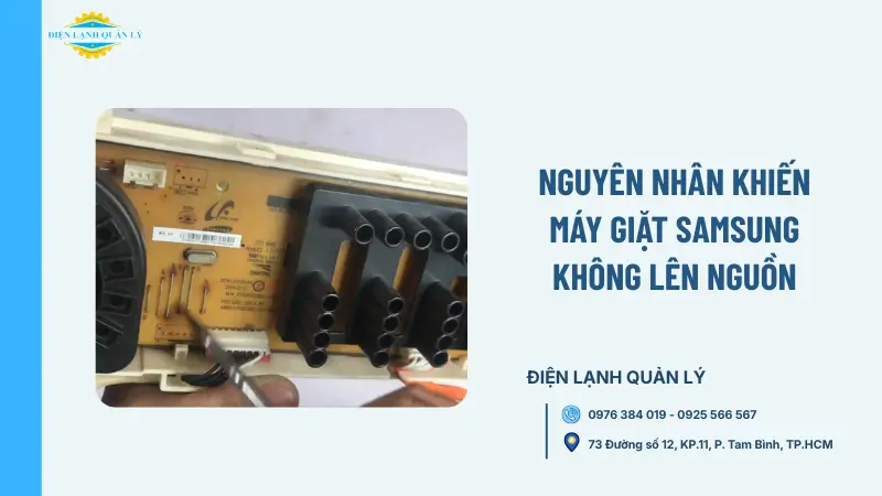 Nguyên nhân khiến máy giặt Samsung không lên nguồn