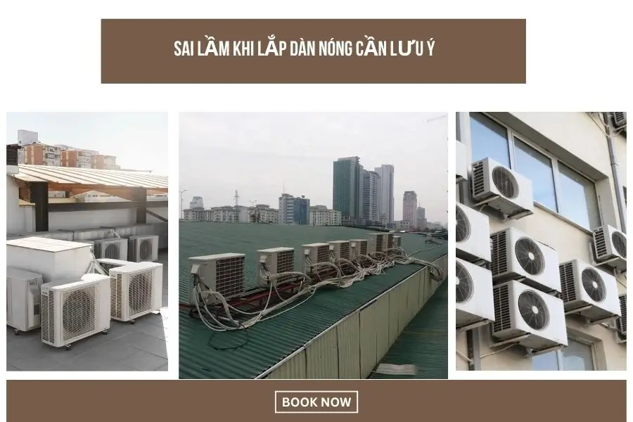 Sai lầm khi lắp dàn nóng cần lưu ý