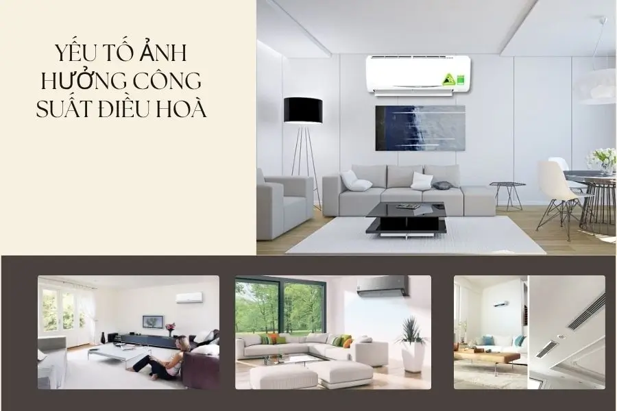 Yếu tố ảnh hưởng đến công suất điều hoà Yếu tố ảnh hưởng đến công suất điều hoà