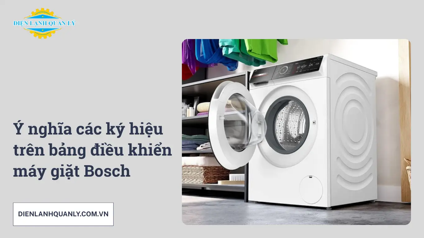 Ý nghĩa các ký hiệu trên bảng điều khiển máy giặt Bosch Ý nghĩa các ký hiệu trên bảng điều khiển máy giặt Bosch