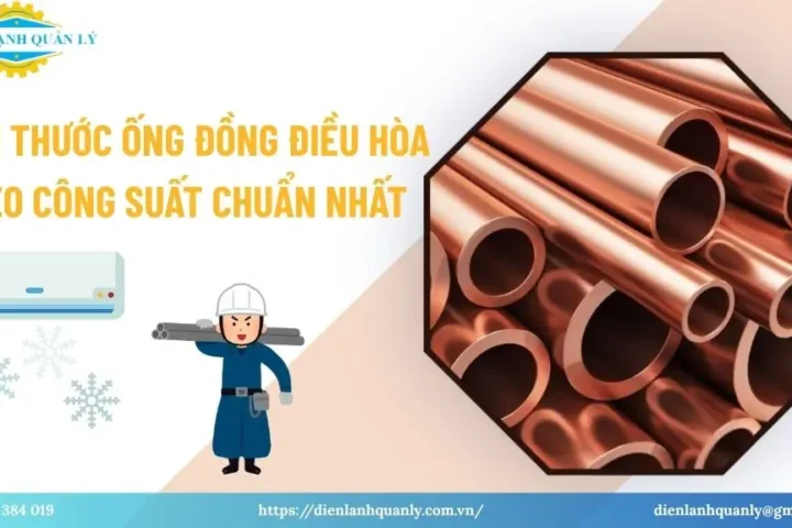 Kích thước ống đồng điều hòa theo công suất chuẩn nhất