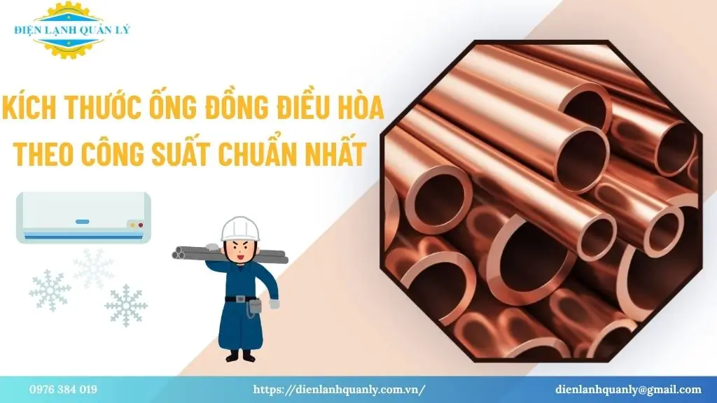 Kích thước ống đồng điều hòa theo công suất chuẩn nhất