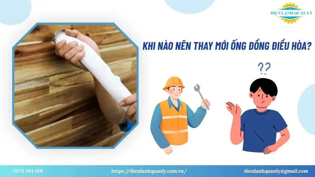 Khi nào nên thay mới ống điều hòa?